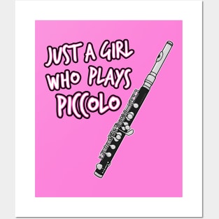 Just A Girl Who Plays Piccolo Piccoloist Woodwind Posters and Art